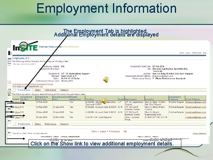 . Employment Information The Employment Tab is highlighted. Additional Employment details are displayed Click