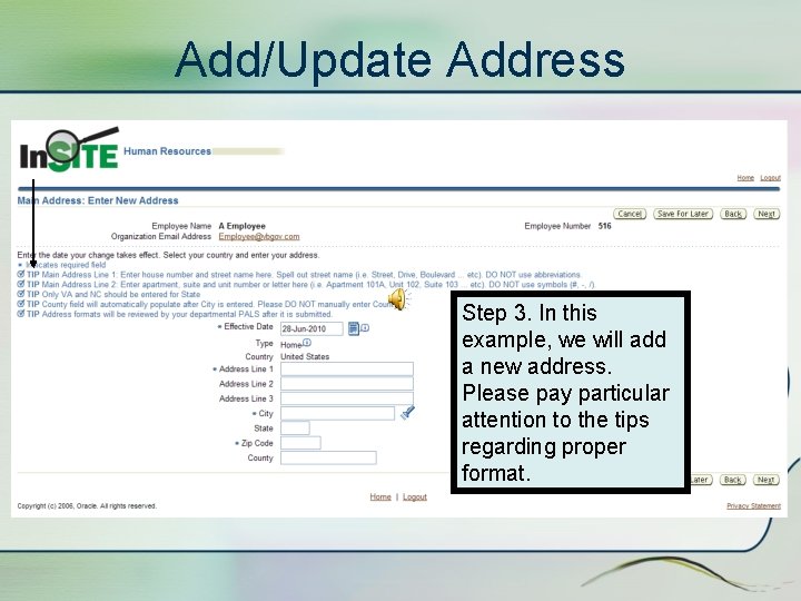 Add/Update Address Step 3. In this example, we will add a new address. Please
