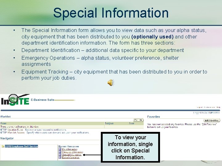 Special Information • • The Special Information form allows you to view data such