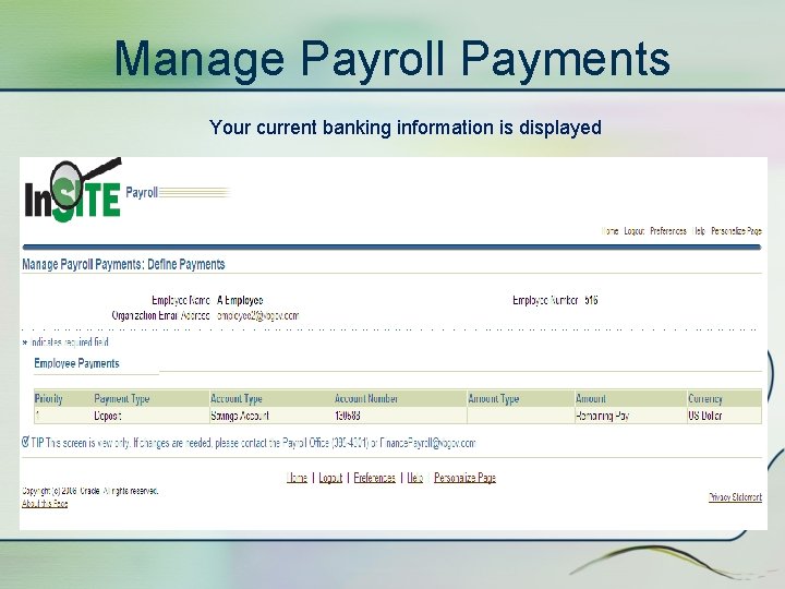 Manage Payroll Payments Your current banking information is displayed 