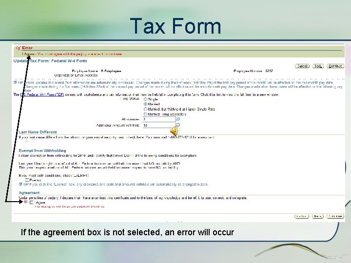 Tax Form If the agreement box is not selected, an error will occur 