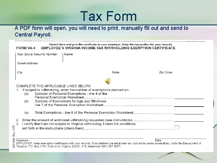 Tax Form A PDF form will open, you will need to print, manually fill