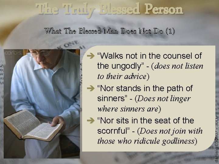 The Truly Blessed Person What The Blessed Man Does Not Do (1) è “Walks