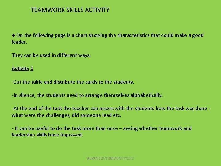 TEAMWORK SKILLS ACTIVITY ● On the following page is a chart showing the characteristics