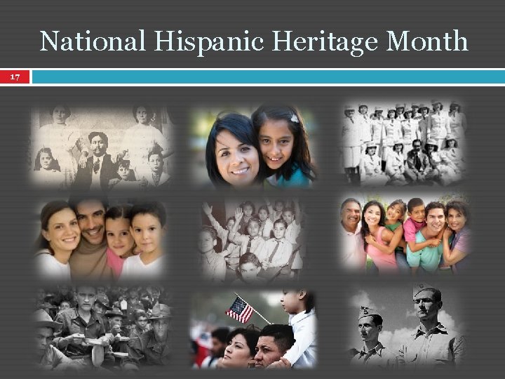 National Hispanic Heritage Month 17 