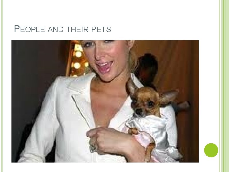 PEOPLE AND THEIR PETS 