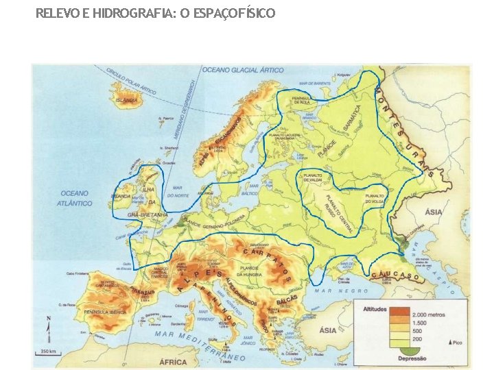 RELEVO E HIDROGRAFIA: O ESPAÇOFÍSICO 