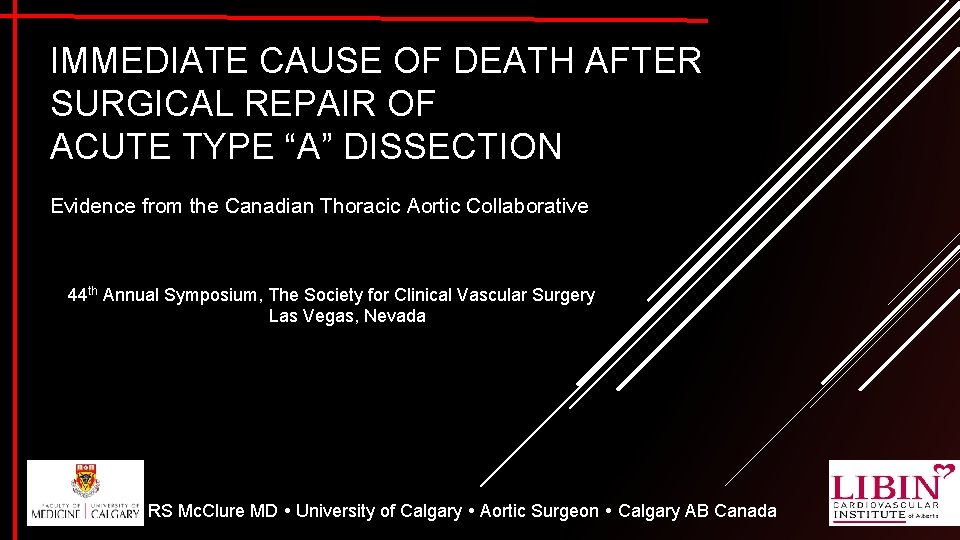 IMMEDIATE CAUSE OF DEATH AFTER SURGICAL REPAIR OF ACUTE TYPE “A” DISSECTION Evidence from