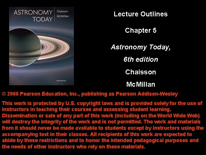 Lecture Outlines Chapter 5 Astronomy Today 6 th