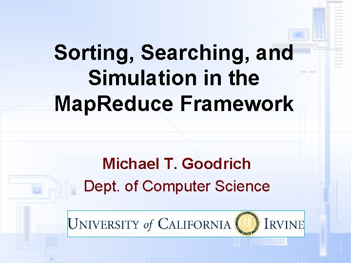 Sorting Searching and Simulation in the Map Reduce