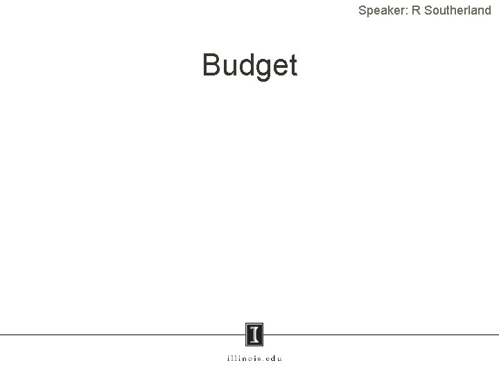 Speaker: R Southerland Budget 17 