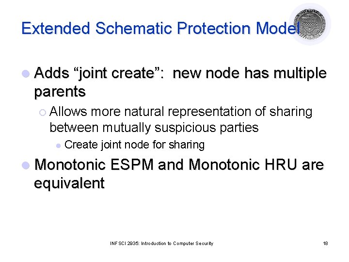 Extended Schematic Protection Model l Adds “joint create”: new node has multiple parents ¡