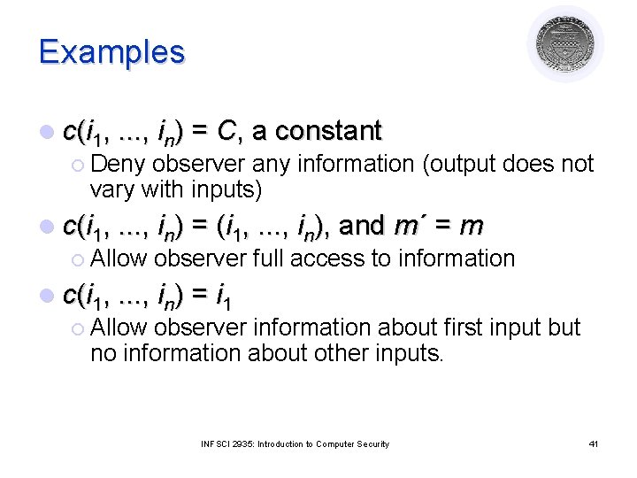 Examples l c(i 1, . . . , in) = C, a constant ¡
