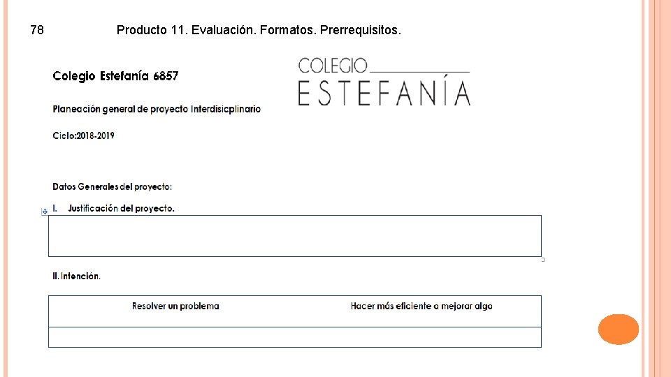 78 Producto 11. Evaluación. Formatos. Prerrequisitos. 