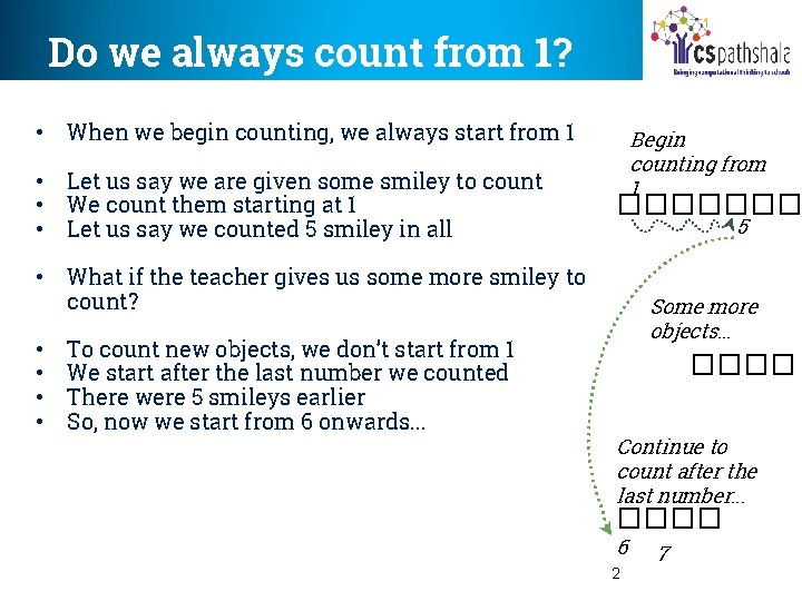 Do we always count from 1? • When we begin counting, we always start