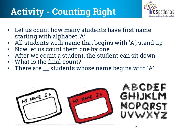 Activity - Counting Right • Let us count how many students have first name