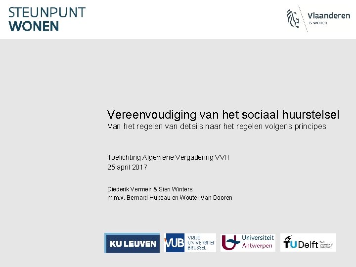 Vereenvoudiging van het sociaal huurstelsel Van het regelen van details naar het regelen volgens