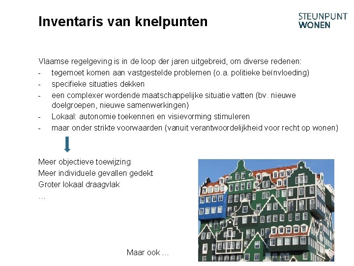 Inventaris van knelpunten Vlaamse regelgeving is in de loop der jaren uitgebreid, om diverse