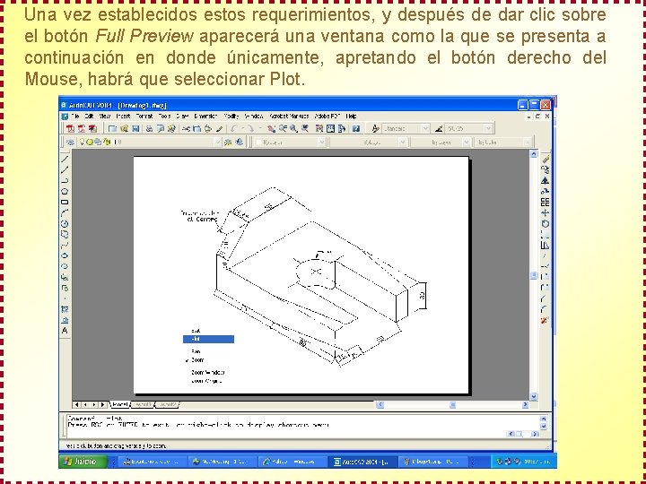 Una vez establecidos estos requerimientos, y después de dar clic sobre el botón Full
