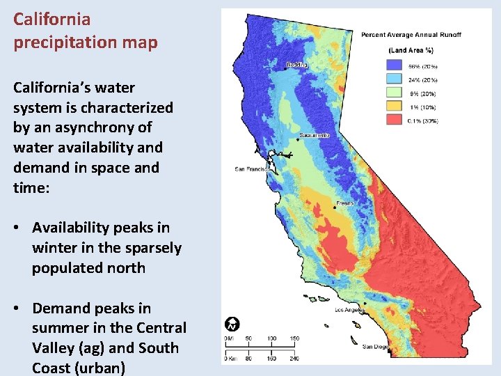 California precipitation map California’s water system is characterized by an asynchrony of water availability