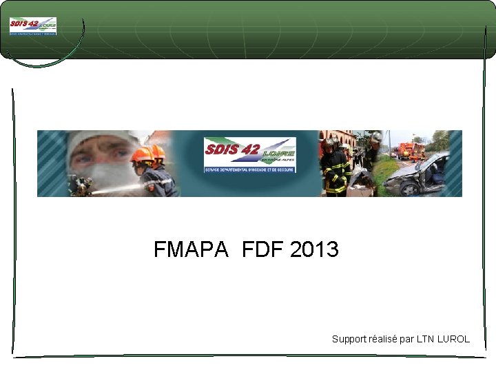 FMAPA FDF 2013 Support réalisé par LTN LUROL 