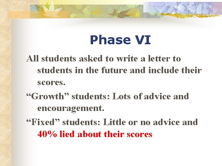 Phase VI All students asked to write a letter to students in the future