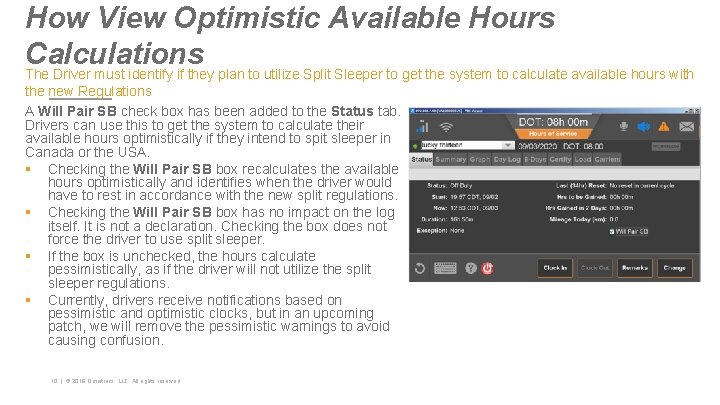 How View Optimistic Available Hours Calculations The Driver must identify if they plan to