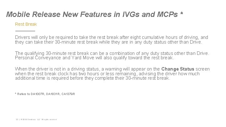 Mobile Release New Features in IVGs and MCPs * Rest Break Drivers will only