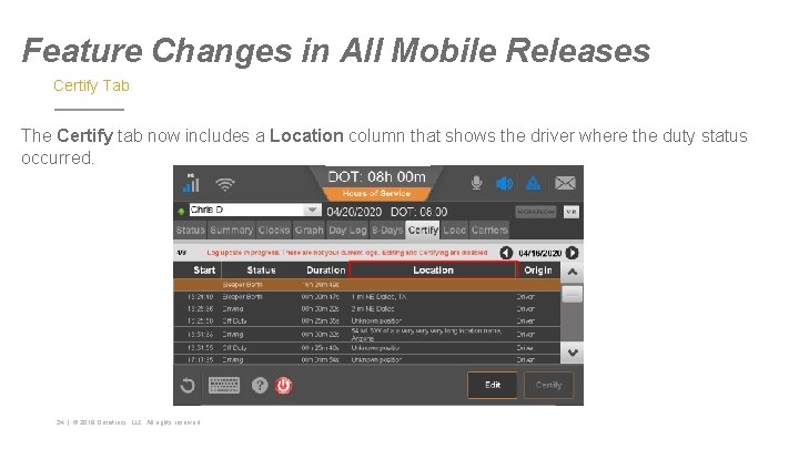 Feature Changes in All Mobile Releases Certify Tab The Certify tab now includes a