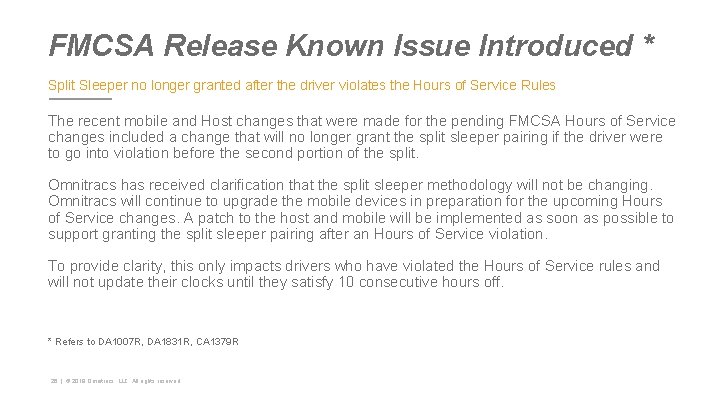 FMCSA Release Known Issue Introduced * Split Sleeper no longer granted after the driver