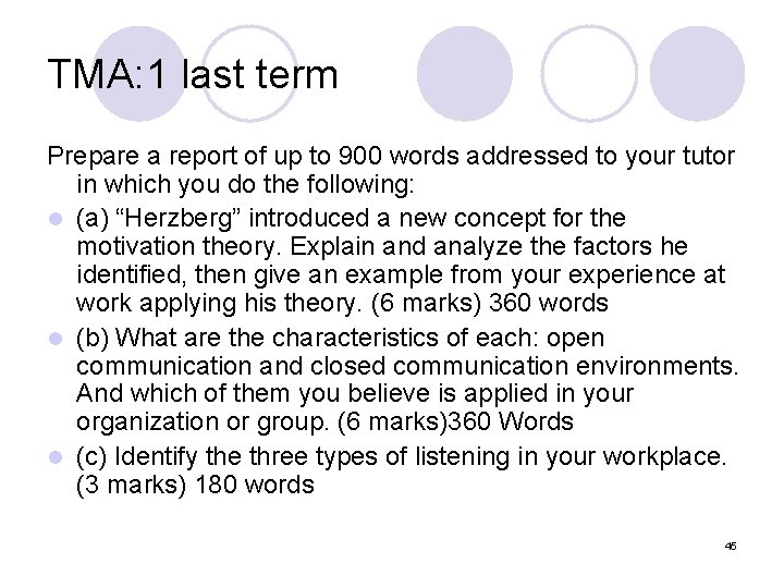 TMA: 1 last term Prepare a report of up to 900 words addressed to