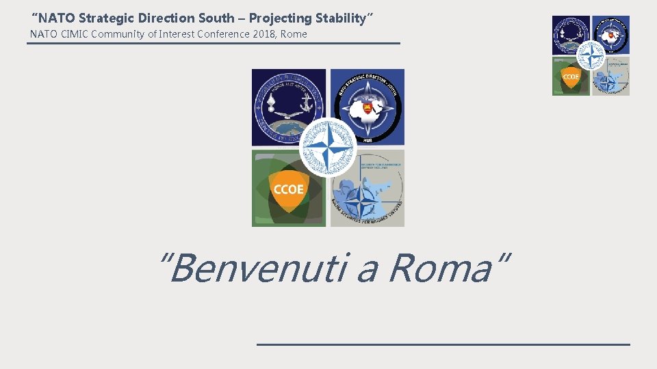 “NATO Strategic Direction South – Projecting Stability” NATO CIMIC Community of Interest Conference 2018,
