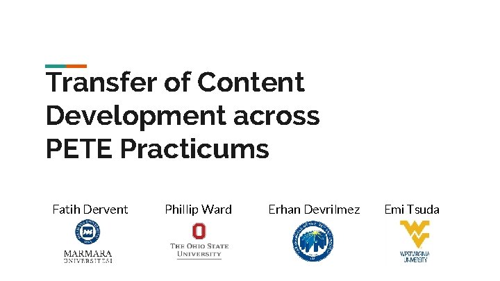 Transfer of Content Development across PETE Practicums Fatih Dervent Phillip Ward Erhan Devrilmez Emi