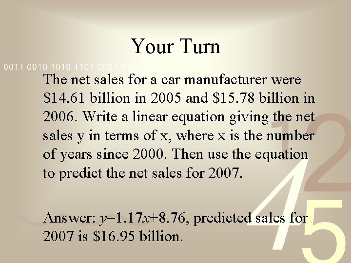 Your Turn The net sales for a car manufacturer were $14. 61 billion in
