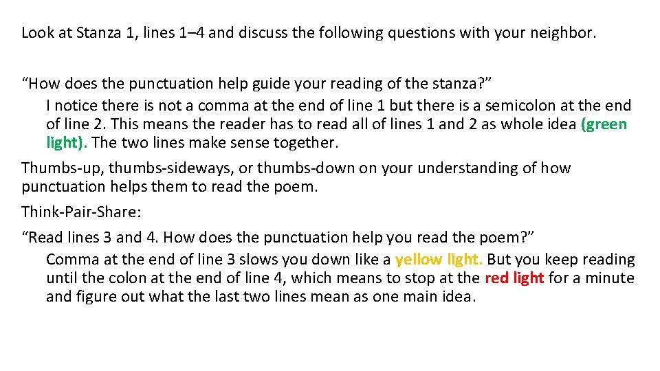 Look at Stanza 1, lines 1– 4 and discuss the following questions with your