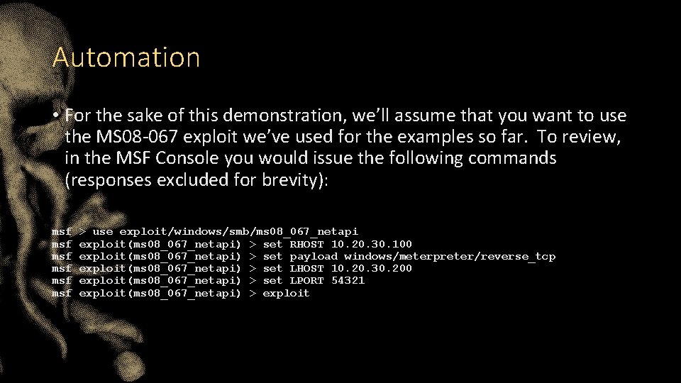 Automation • For the sake of this demonstration, we’ll assume that you want to Automation • For the sake of this demonstration, we’ll assume that you want to