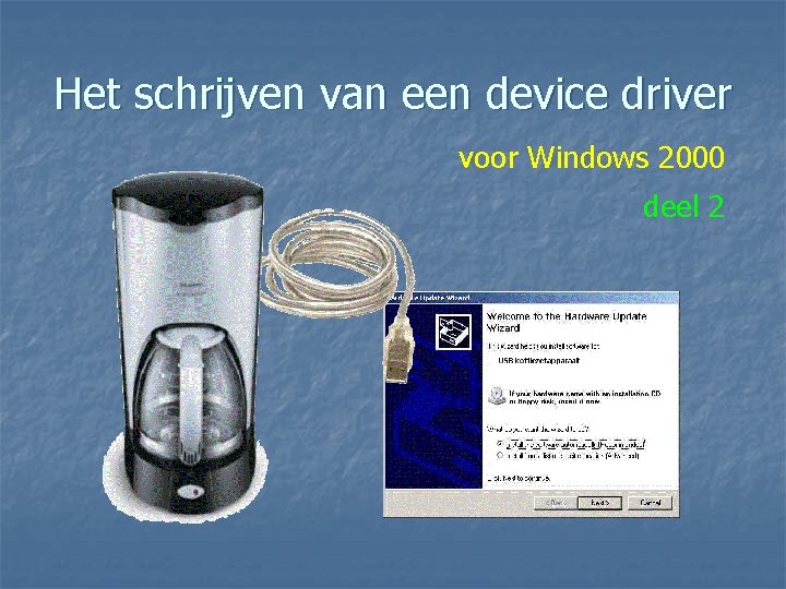 Het schrijven van een device driver voor Windows 2000 deel 2 