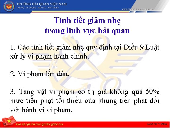 Tình tiết giảm nhẹ trong lĩnh vực hải quan 1. Các tình tiết giảm