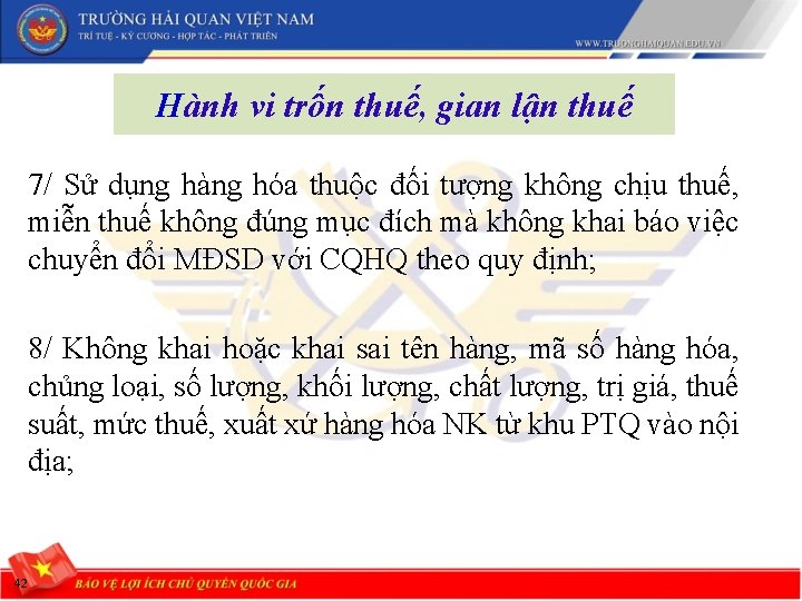 Hành vi trốn thuế, gian lận thuế 7/ Sử dụng hàng hóa thuộc đối