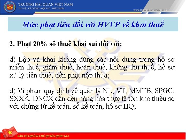 Mức phạt tiền đối với HVVP về khai thuế 2. Phạt 20% số thuế