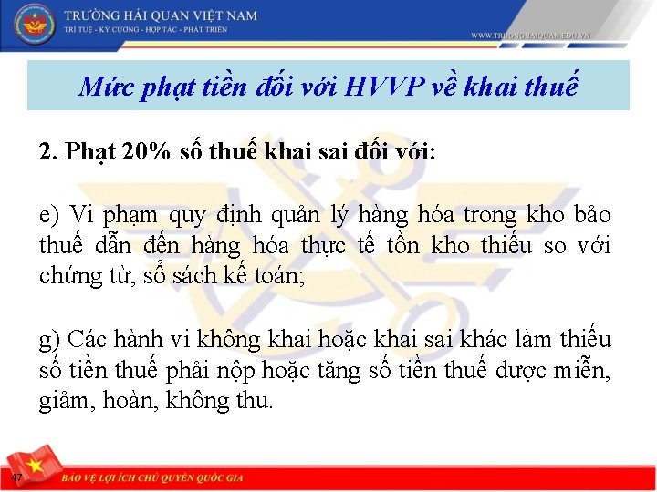 Mức phạt tiền đối với HVVP về khai thuế 2. Phạt 20% số thuế