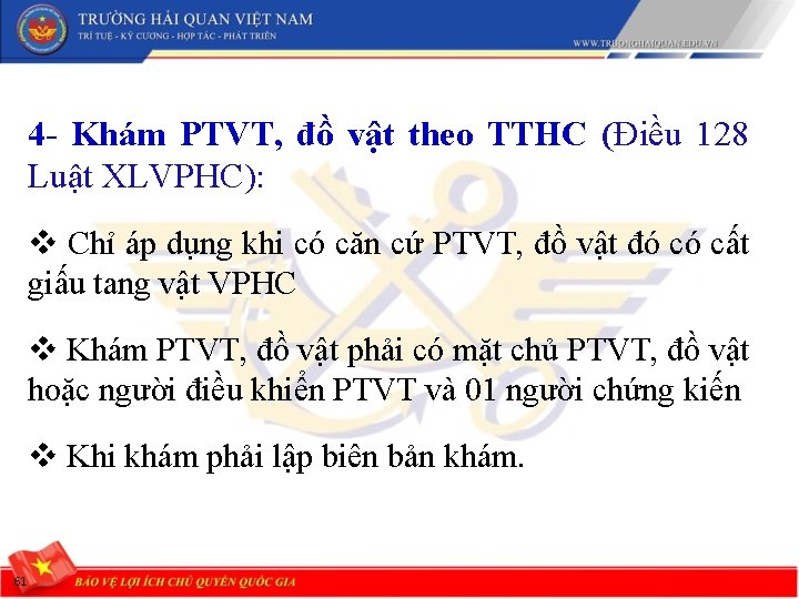 4 - Khám PTVT, đồ vật theo TTHC (Điều 128 Luật XLVPHC): v Chỉ