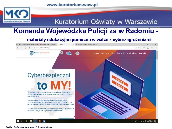 Komenda Wojewódzka Policji zs w Radomiu materiały edukacyjne pomocne w walce z cyberzagrożeniami Grafika: