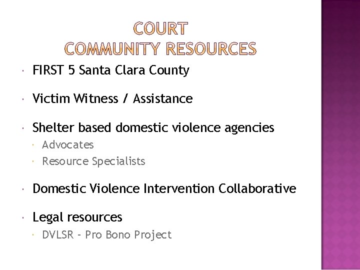  FIRST 5 Santa Clara County Victim Witness / Assistance Shelter based domestic violence