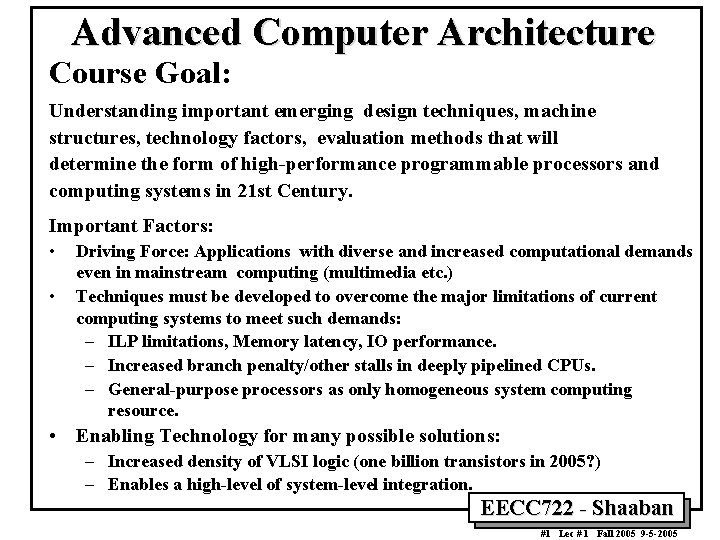 Advanced Computer Architecture Course Goal Understanding important emerging