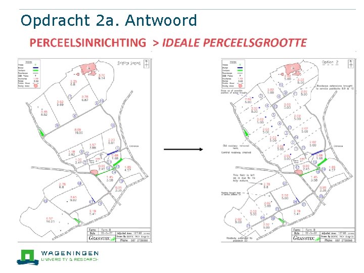 Opdracht 2 a. Antwoord 