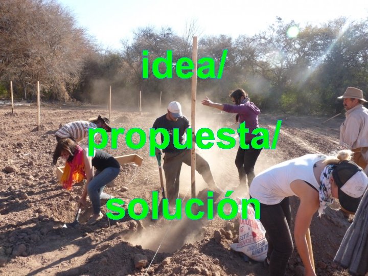 idea/ propuesta/ solución 