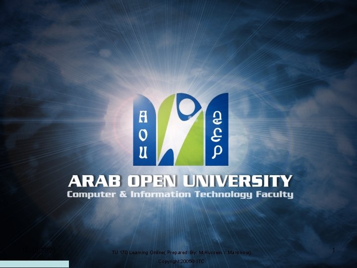 10/15/2021 TU 170 Learning Online( Prepared By: M. Hussein Y. Mansoour) Copyright 2005© ITC