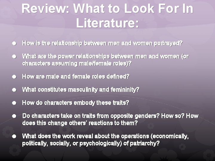 Review: What to Look For In Literature: How is the relationship between men and