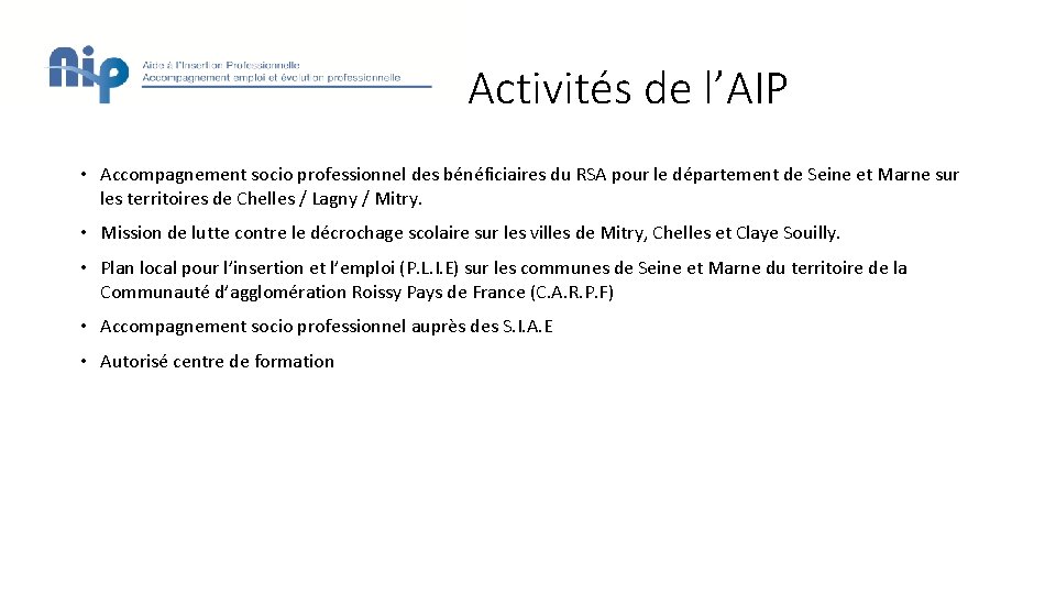 Activités de l’AIP • Accompagnement socio professionnel des bénéficiaires du RSA pour le département